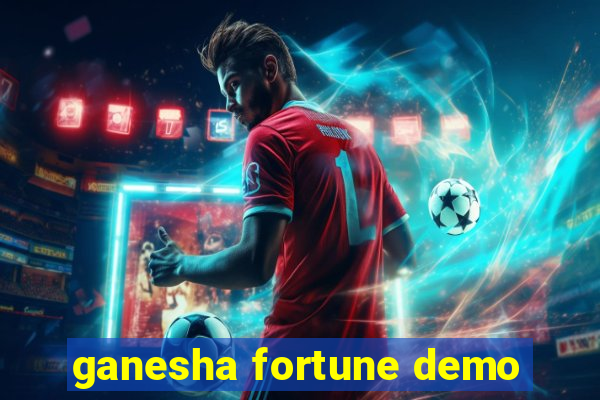 ganesha fortune demo